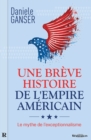 Une breve histoire de l'Empire americain - eBook