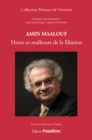Amin Maalouf - Heurs et malheurs de la filiation - eBook