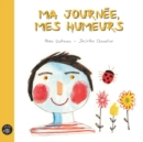 Ma journee mes humeurs - eBook