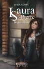 Laura St-Pierre : Tome 3 - Le grand froid - eBook