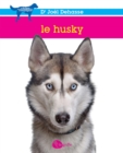 Le husky : HUSKY -LE -NE [NUM] - eBook
