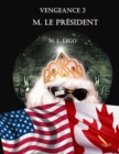 Vengeance 2 : M. Le President - eBook