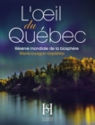 L'oeil du Quebec : Reserve mondiale de la biosphere Manicouagan-Uapishka - eBook