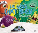 Le Gros chat bleu est un peureux - eBook