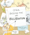 Orbie, dessine-moi un billibouton : Collection Histoires de rire - eBook
