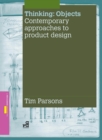 Thinking: Objects: Contemporary Approaches to Product Design - eBook