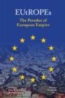 EUtROPEs : The Paradox of European Empire - Book