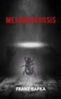 Metamorphosis (annotated with author Biography) - eBook