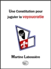 Une constitution pour juguler la voyoucratie - eBook