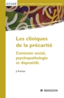 Les cliniques de la precarite : Contexte social, psychopathologie et dispositifs - eBook