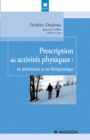 Prescription des activites physiques : en prevention et en therapeutique - eBook