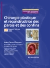 Chirurgie plastique et reconstructrice des parois et des confins : Rapport Sofcpre 2009 - eBook