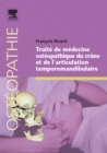 Traite de medecine osteopathique du crane et de l'articulation temporomandibulaire - eBook
