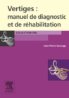 Vertiges : manuel de diagnostic et de rehabilitation - eBook