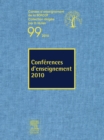 Conferences d'enseignement 2010 (n(deg)99) - eBook