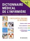 Dictionnaire medical de l'infirmiere : L'encyclopedie pratique de reference - eBook