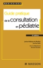 Guide pratique de la consultation en pediatrie - eBook