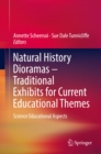 Natural History Dioramas - Traditional Exhibits for Current Educational Themes : Science Educational Aspects - eBook