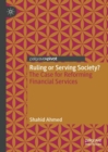 Ruling or Serving Society? : The Case for Reforming Financial Services - eBook