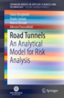 Road Tunnels : An Analytical Model for Risk Analysis - Book
