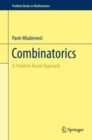 Combinatorics : A Problem-Based Approach - eBook