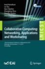 Collaborative Computing: Networking, Applications and Worksharing : 13th International Conference, CollaborateCom 2017, Edinburgh, UK, December 11-13, 2017, Proceedings - eBook