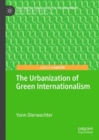 The Urbanization of Green Internationalism - eBook