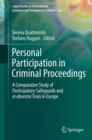 Personal Participation in Criminal Proceedings : A Comparative Study of Participatory Safeguards and in absentia Trials in Europe - eBook