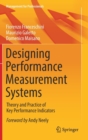 Designing Performance Measurement Systems : Theory and Practice of Key Performance Indicators - Book