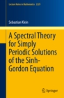 A Spectral Theory for Simply Periodic Solutions of the Sinh-Gordon Equation - eBook