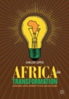 Africa in Transformation : Economic Development in the Age of Doubt - Book