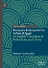Florence's Embassy to the Sultan of Egypt : An English Translation of Felice Brancacci's Diary - eBook