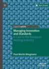 Managing Innovation and Standards : A Case in the European Heating Industry - Book