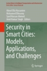 Security in Smart Cities: Models, Applications, and Challenges - eBook