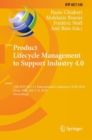 Product Lifecycle Management to Support Industry 4.0 : 15th IFIP WG 5.1 International Conference, PLM 2018, Turin, Italy, July 2-4, 2018, Proceedings - eBook