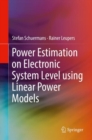 Power Estimation on Electronic System Level using Linear Power Models - eBook