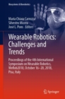 Wearable Robotics: Challenges and Trends : Proceedings of the 4th International Symposium on Wearable Robotics, WeRob2018, October 16-20, 2018, Pisa, Italy - eBook
