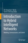 Introduction to Hybrid Intelligent Networks : Modeling, Communication, and Control - eBook