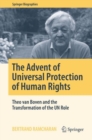 The Advent of Universal Protection of Human Rights : Theo van Boven and the Transformation of the UN Role - eBook