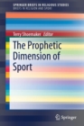 The Prophetic Dimension of Sport - Book