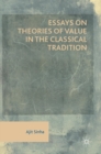 Essays on Theories of Value in the Classical Tradition - Book