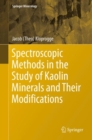 Spectroscopic Methods in the Study of Kaolin Minerals and Their Modifications - eBook