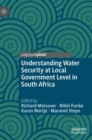 Understanding Water Security at Local Government Level in South Africa - Book