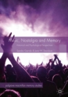 Music, Nostalgia and Memory : Historical and Psychological Perspectives - eBook