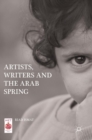 Artists, Writers and The Arab Spring - Book
