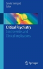 Critical Psychiatry : Controversies and Clinical Implications - Book