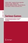 Serious Games : 4th Joint International Conference, JCSG 2018, Darmstadt, Germany, November 7-8, 2018, Proceedings - eBook