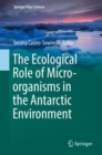 The Ecological Role of Micro-organisms in the Antarctic Environment - eBook