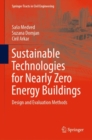 Sustainable Technologies for Nearly Zero Energy Buildings : Design and Evaluation Methods - eBook