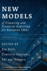 New Models of Financing and Financial Reporting for European SMEs : A Practitioner's View - eBook